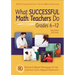 What Successful Math Teachers Do, Grades 6-12: 80 Research-Based Strategies for the Common Core-Aligned Classroom