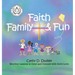 Faith, Family, & Fun: Monthly Lessons to Color and Connect with God's Love