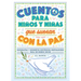 Cuentos Para Niños Y Niñas Que Sueñan Con La Paz