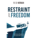 Restraint and Freedom: Defeating Temptation Through Self-Control