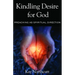 Kindling Desire for God: Preaching as Spiritual Direction