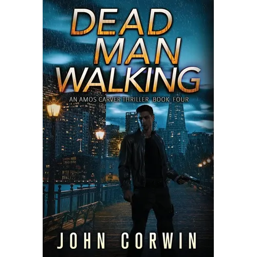 Dead Man Walking: A Thriller