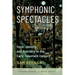 Symphonic Spectacles: Form, Identity, and Hybridity in the Early Twentieth Century