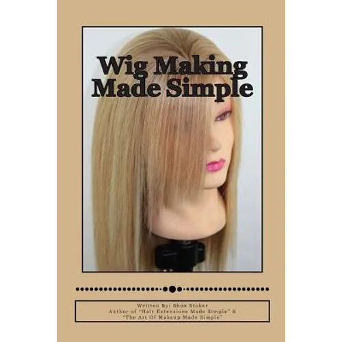 Wig Making Made Simple