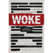 Woke: A Critique of Social Justice Ideology