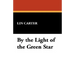 By the Light of the Green Star