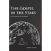 The Gospel in the Stars - Or, Primeval Astronomy