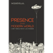 Presence in the Modern World: A New Translation
