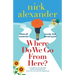 Where Do We Go From Here?: A completely unforgettable and life-affirming novel about love, loss and new beginnings
