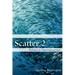 Scatter 2: Politics in Deconstruction