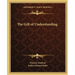 The Gift of Understanding