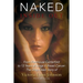 Naked Inside Out: From Penthouse Centerfold to 13 Years of Stage 4 Breast Cancer: The Drop-Dead Story of Victoria Lynn Johnson