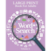 Large Print Word Search Books For Adults Volume 4: Word Search Game Word Find Puzzle Books For Adults Mindfulness Puzzle Book Hobbies For Adults Mind