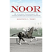 Noor: A Champion Thoroughbred's Unlikely Journey from California to Kentucky