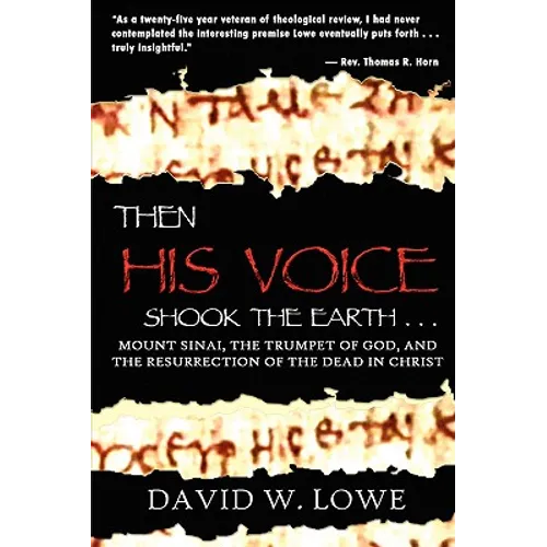 Then His Voice Shook the Earth . . .