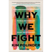 Why We Fight: A Transformative Road Map to Healing Conflict in Any Relationship