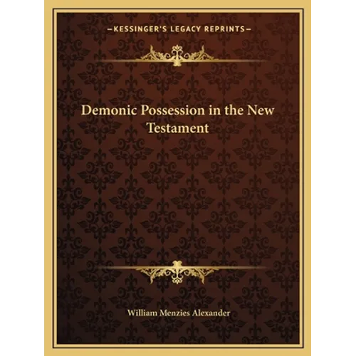 Demonic Possession in the New Testament