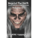 Beyond The Dark Horror Stories to keep you Awake Volume II