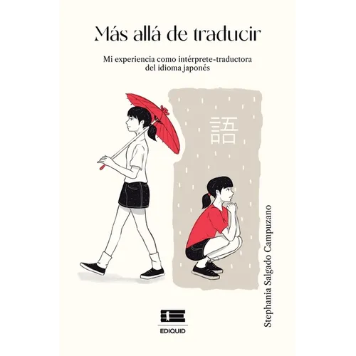 Más allá de traducir: Mi experiencia como intérprete-traductora del idioma japonés