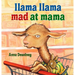 Llama Llama Mad at Mama