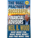The Best Practices of Successful Financial Advisors: Have More Fun, Make More Money, and Find More Time