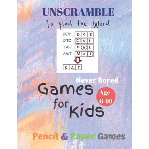 UnScramble To Find the word Games for Kids: Age 6-10: NEVER BORED=Paper & Pencil Games -- Kids Activity Book, Blue - Find the Words - Fun Activities f