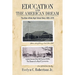 Education and the American Dream: The Allen-White High School Story 1905-1970
