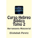 Curso Hebreo Biblico Tomo 2: Herramienta Ministerial