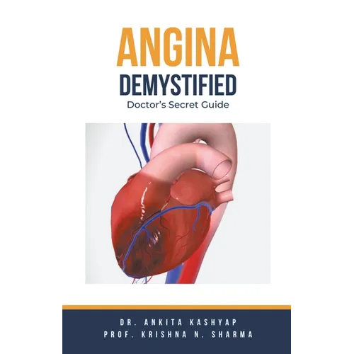Angina Demystified: Doctor's Secret Guide