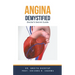 Angina Demystified: Doctor's Secret Guide