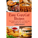 Easy CopyCat Recipes Three CopyCat recipe books in one: Popular easy and delicious recipes you can make at home