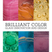 Brilliant Color: Glass Innovation and Design