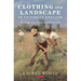 Clothing and Landscape in Victorian England: Working-Class Dress and Rural Life