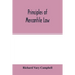 Principles of mercantile law, in the subjects of bankruptcy, cautionary obligations, securities over moveables, principal and agent, partnership and t