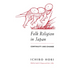 Folk Religion in Japan: Continuity and Change