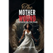 The Mother Wound: Unpacking the Pain