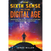 The Sixth Sense in the Digital Age