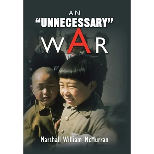 An ''Unnecessary'' War