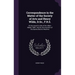 Correspondence in the Matter of the Society of Arts and Henry Wilde, D.Sc., F.R.S.: On the Award to Him of the Albert Medal, 1900: And On the Inventio