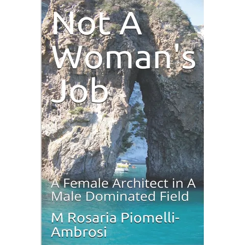 Not A Woman's Job: A Female Architect in A Male Dominated Field