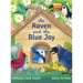 The Raven and the Blue Jay