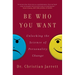 Be Who You Want: Unlocking the Science of Personality Change