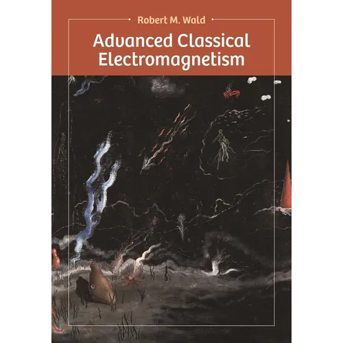 Advanced Classical Electromagnetism