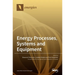 Energy Processes, Systems and Equipment