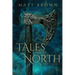 Tales From the North