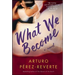 What We Become
