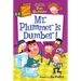 My Weirdtastic School #8: Mr. Plummer Is Dumber!