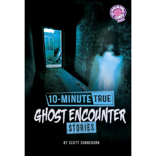 10-Minute True Ghost Encounter Stories
