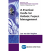 A Practical Guide for Holistic Project Management
