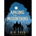 Among The Mountains